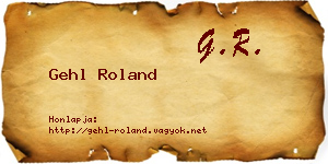 Gehl Roland névjegykártya